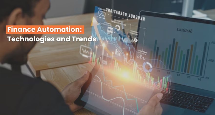 Finance Automation: Technologies and Trends 